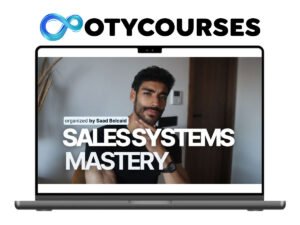 Saad Belcaid – Sales Systems Mastery
